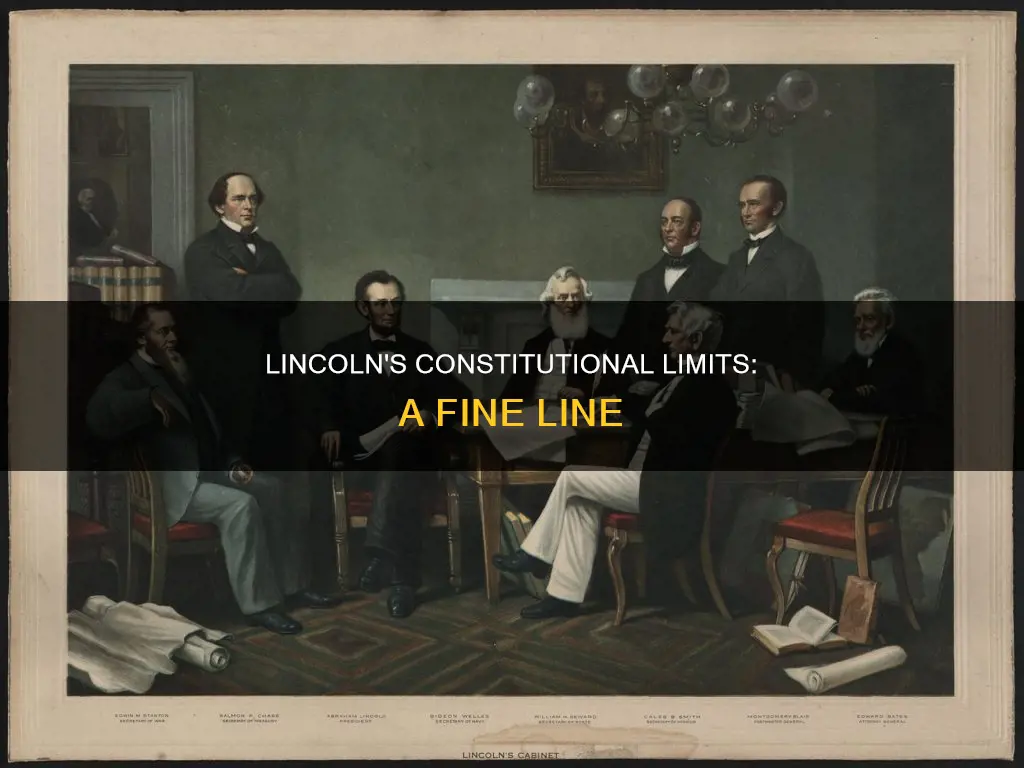 when did lincoln push the limits of the constitution