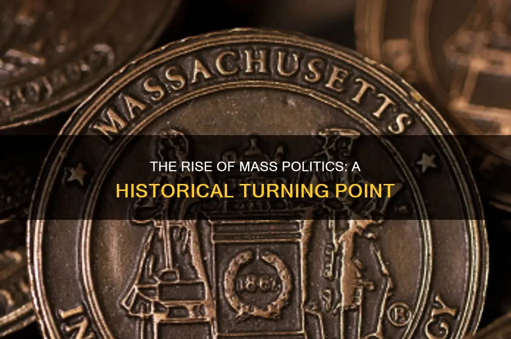when did mass politics start