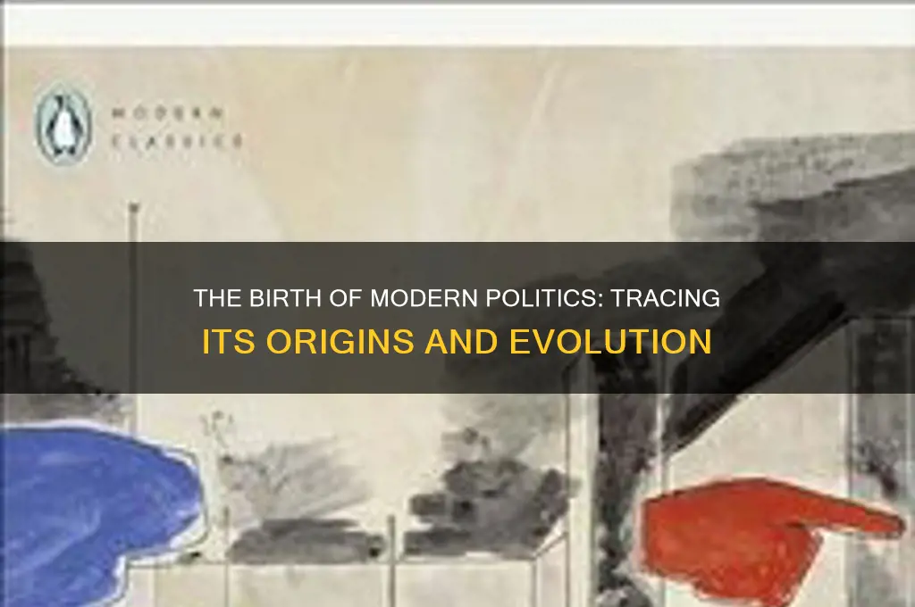 when did modern politics start