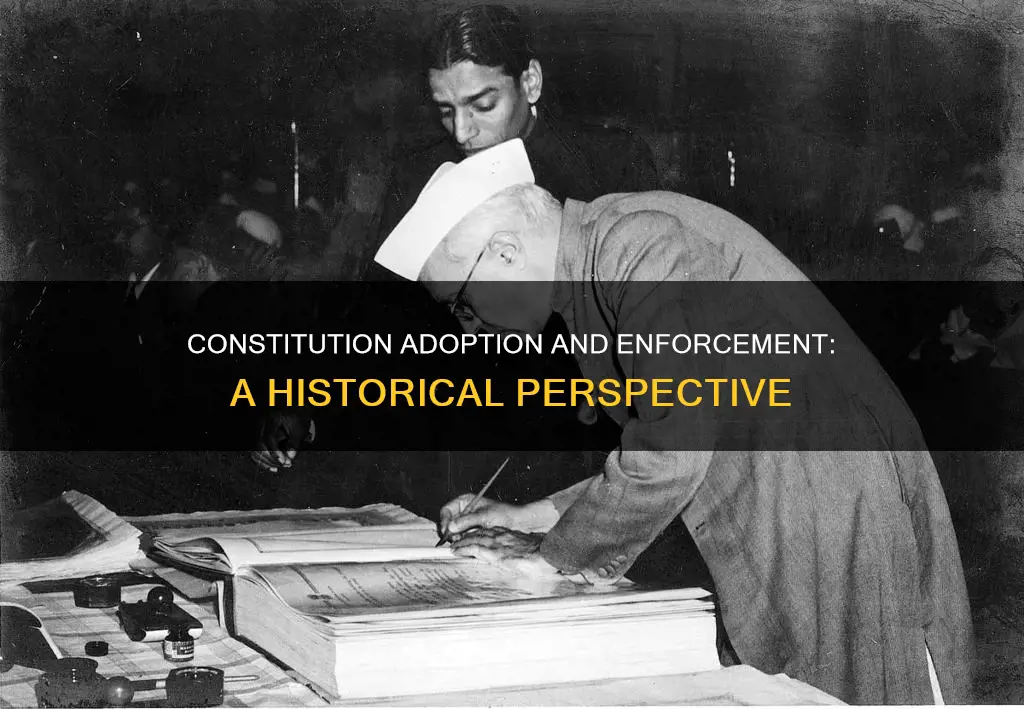 when did our constitution was adopted and was enforced