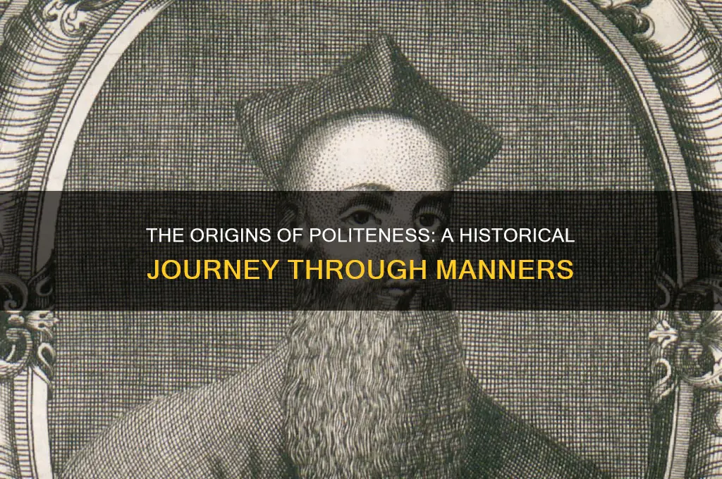 when did politeness begin