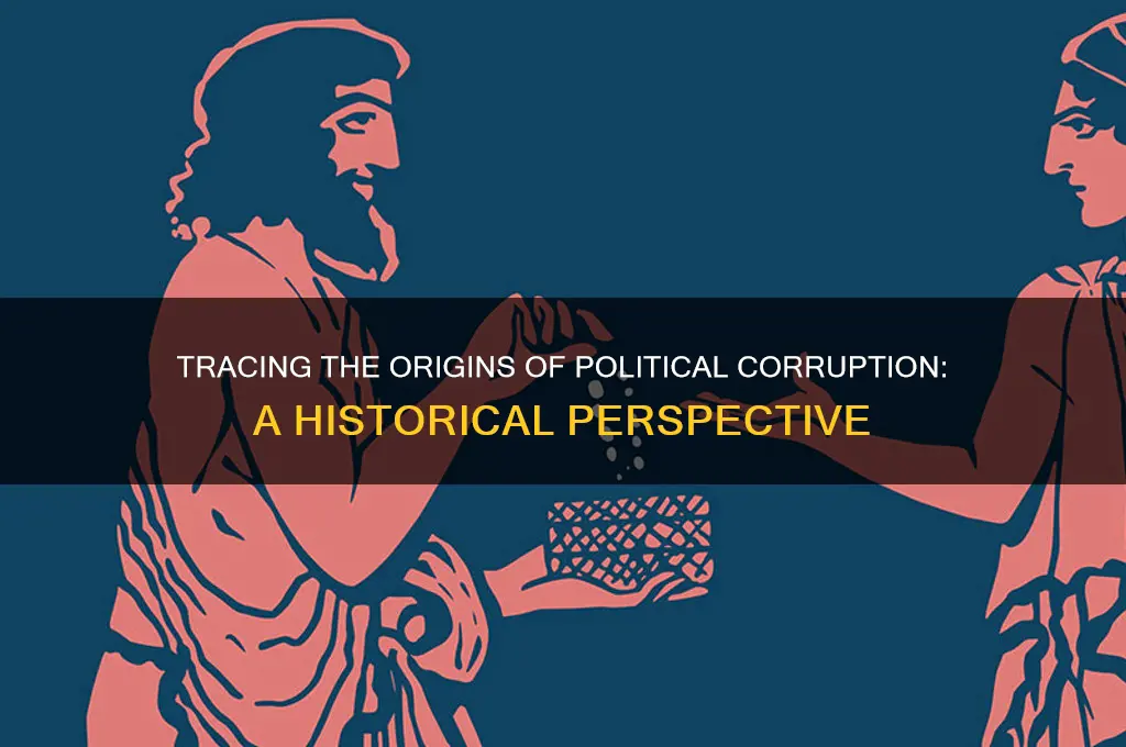 when did political corruption start