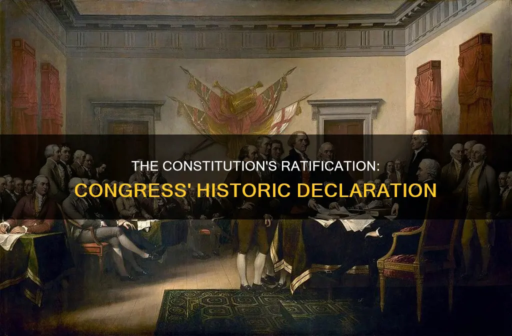 when did the congress declare the constitution ratified