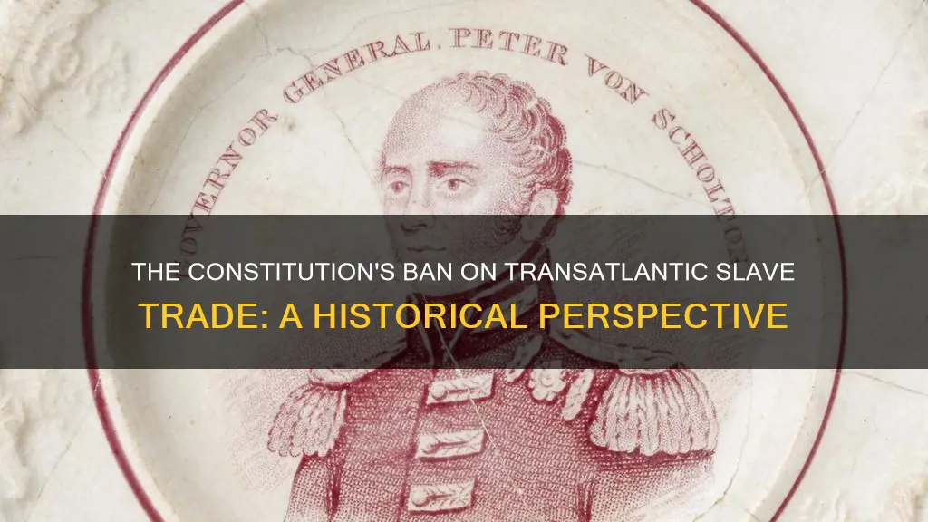 when did the constitution ban transatlantic slave trade