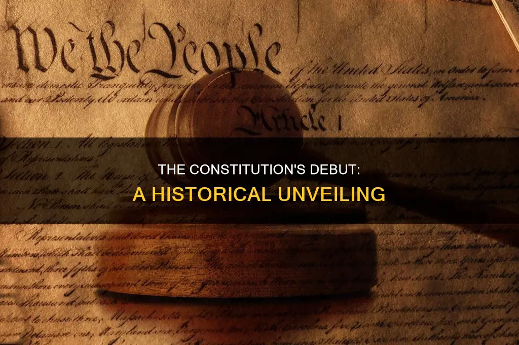 when did the constitution make its debut to the people