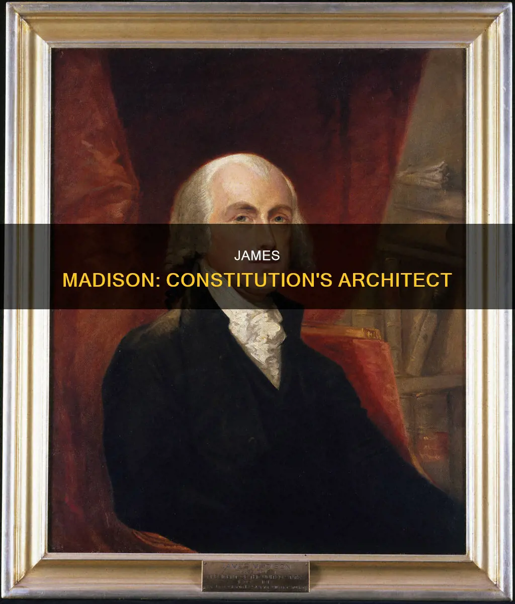 when did the james madison draft the constitution