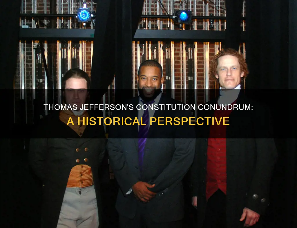 when did thomas jefferson not like the constitution