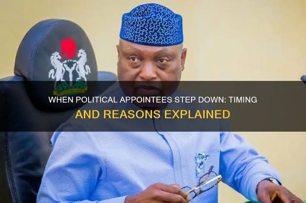 when do political appointees resign