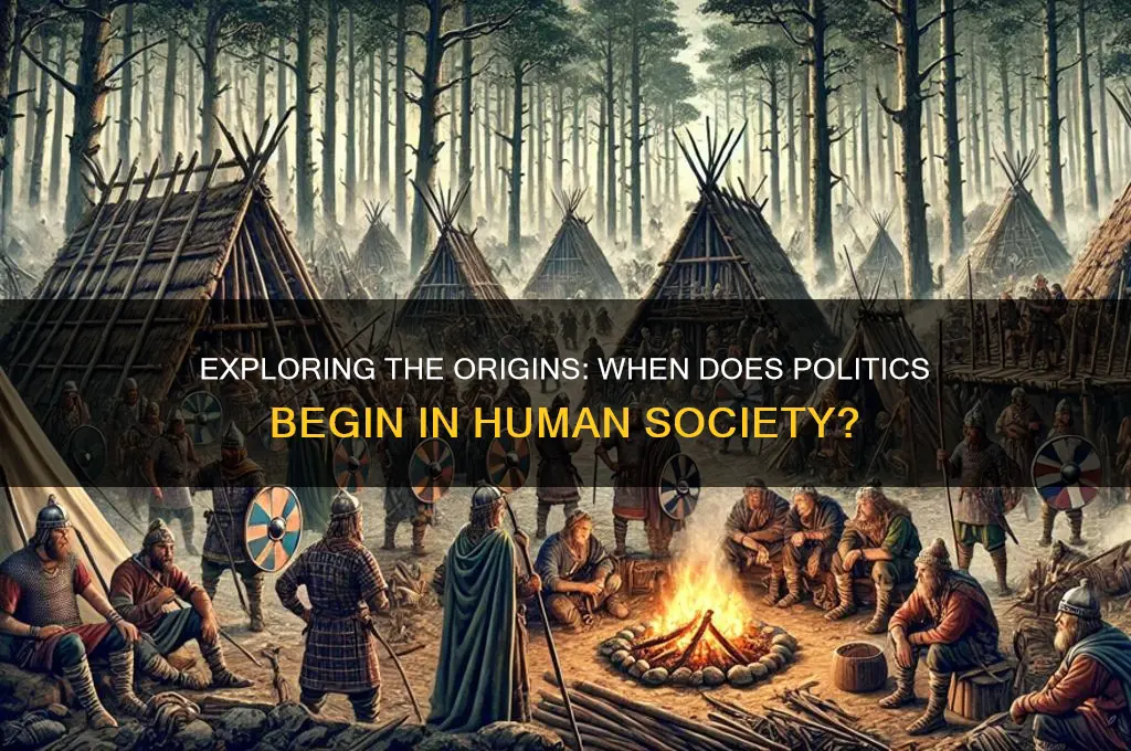 when does politics begin