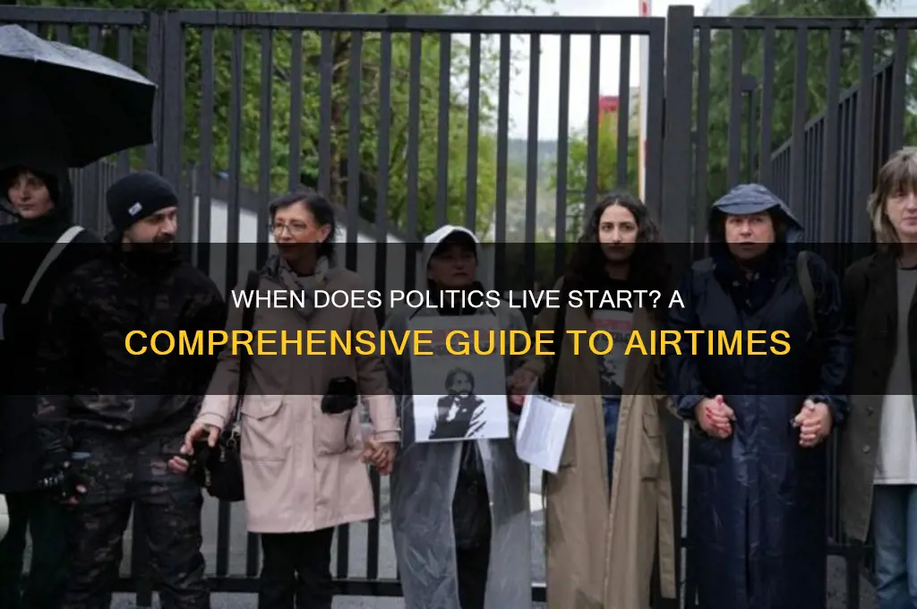 when does politics live start