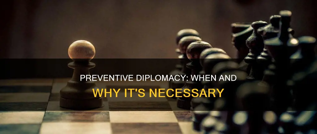 when is preventive diplomacy required