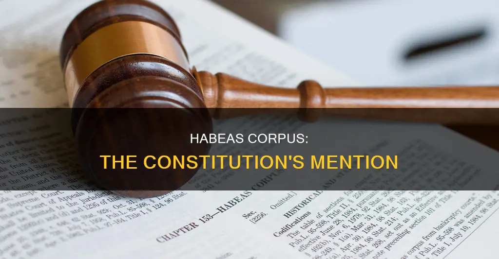 when is writ of habeas corpus mentioned in the constitution
