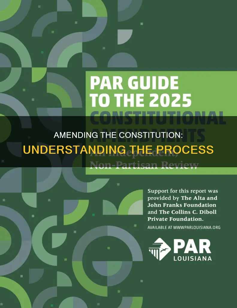 when it comes to the constitution what does amending mean