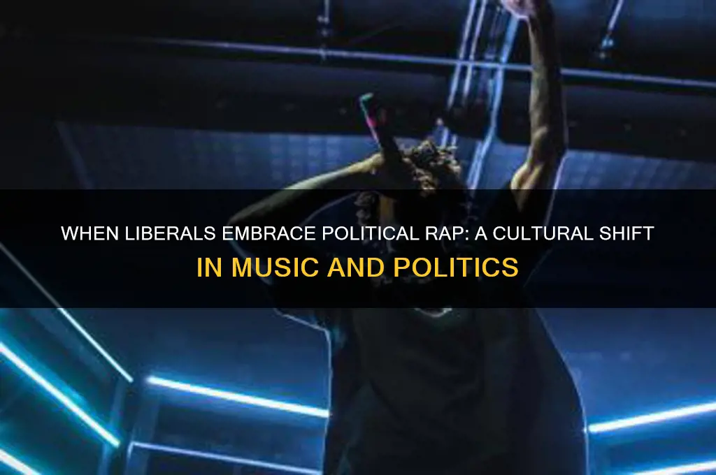 when liberals love political rap