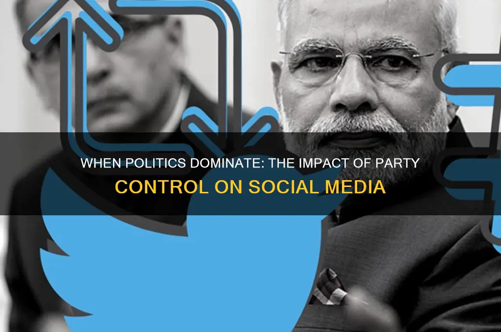 when political parties control social media