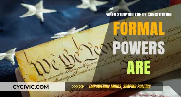 The US Constitution: Understanding Formal Powers