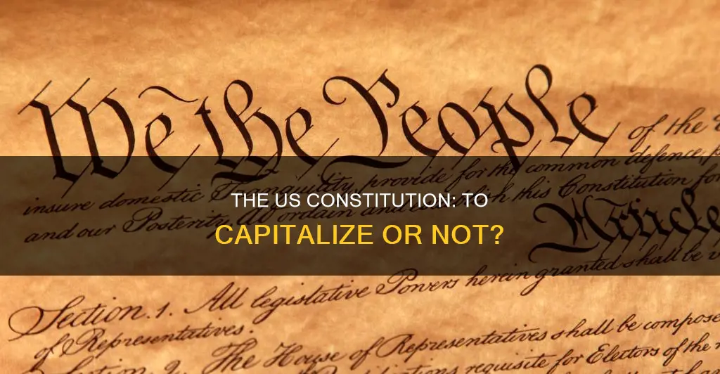 when talking about the us constitution should it be capitalized