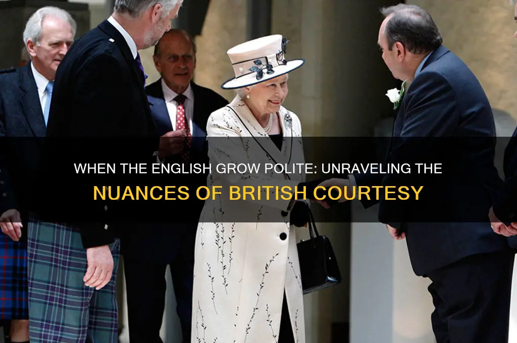 when the english grow polite