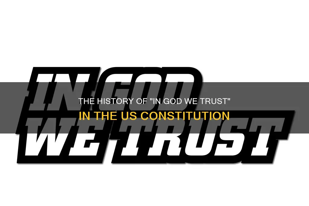 when was in god we trust added to the constitution