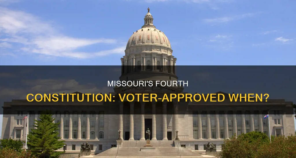 when was missouris 4th constitution approved by voters