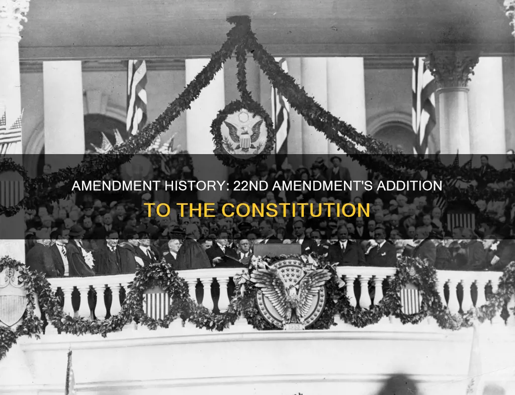 when was the 22nd amendment added to the constitution
