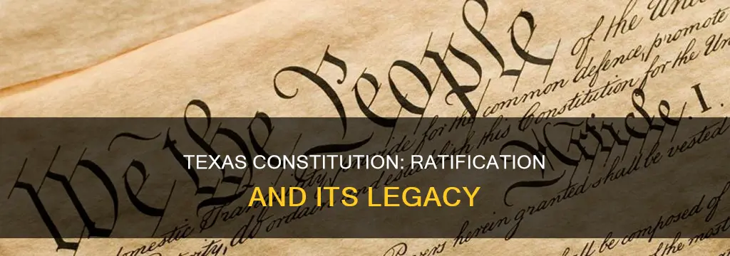 when was the current texas constitution ratified