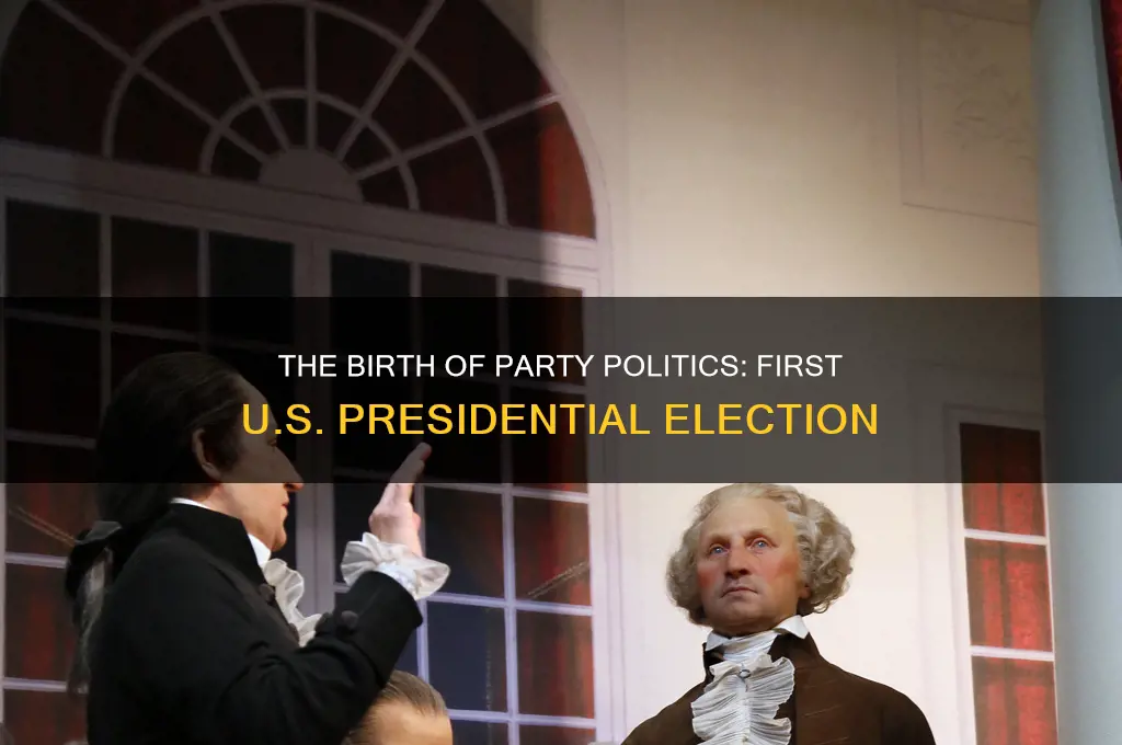 when was the first presidential election with political parties