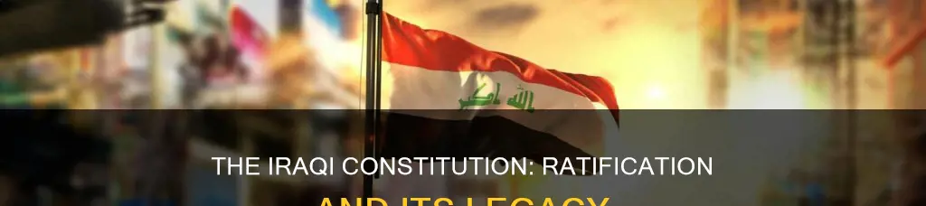when was the iraqi constitution ratified