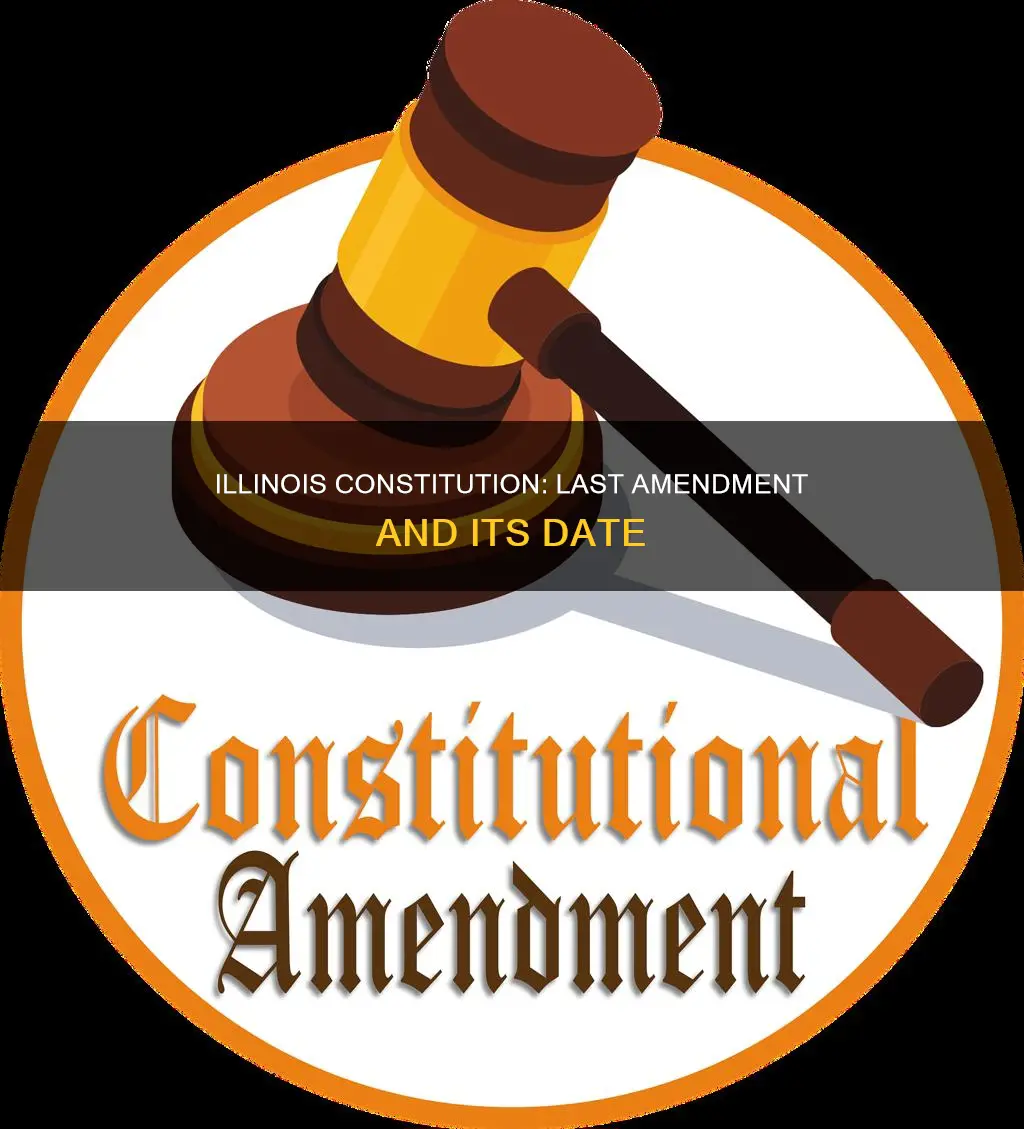 when was the last amendment added to the illinois constitution