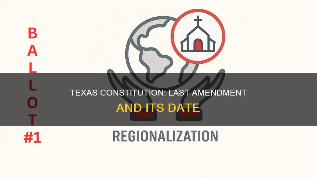 when was the last amendment to the texas constitution