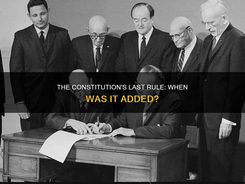 when was the last rule added to the constitution
