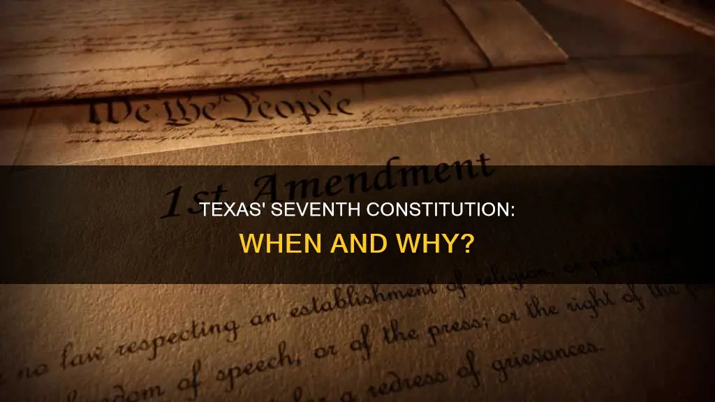 when was the seventh constitution of texas made