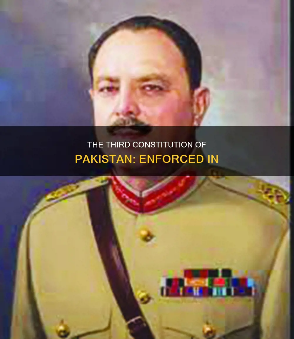 when was the third constitution of pakistan enforced