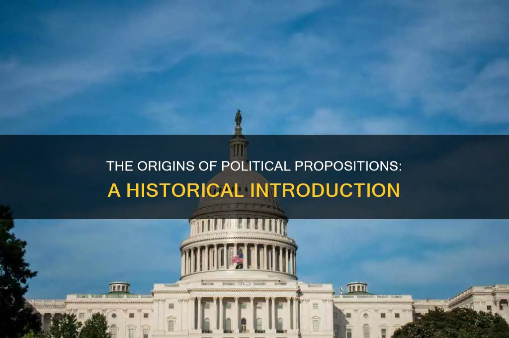 when were political propositions introduced