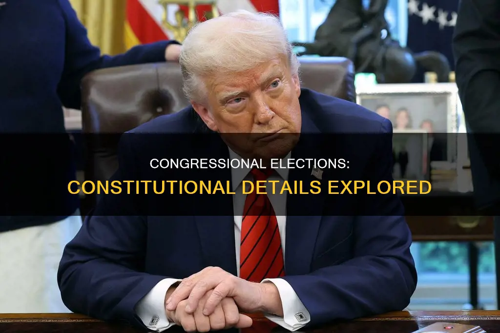 where are congressional elections detailed in the constitution