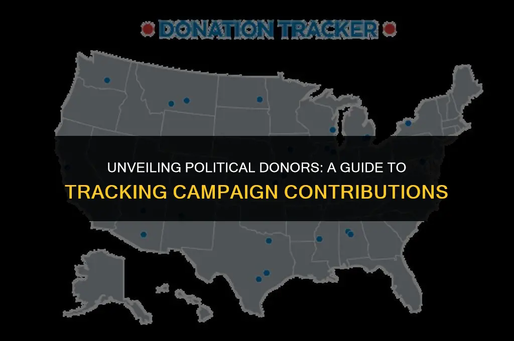 where can i find who makes political donations