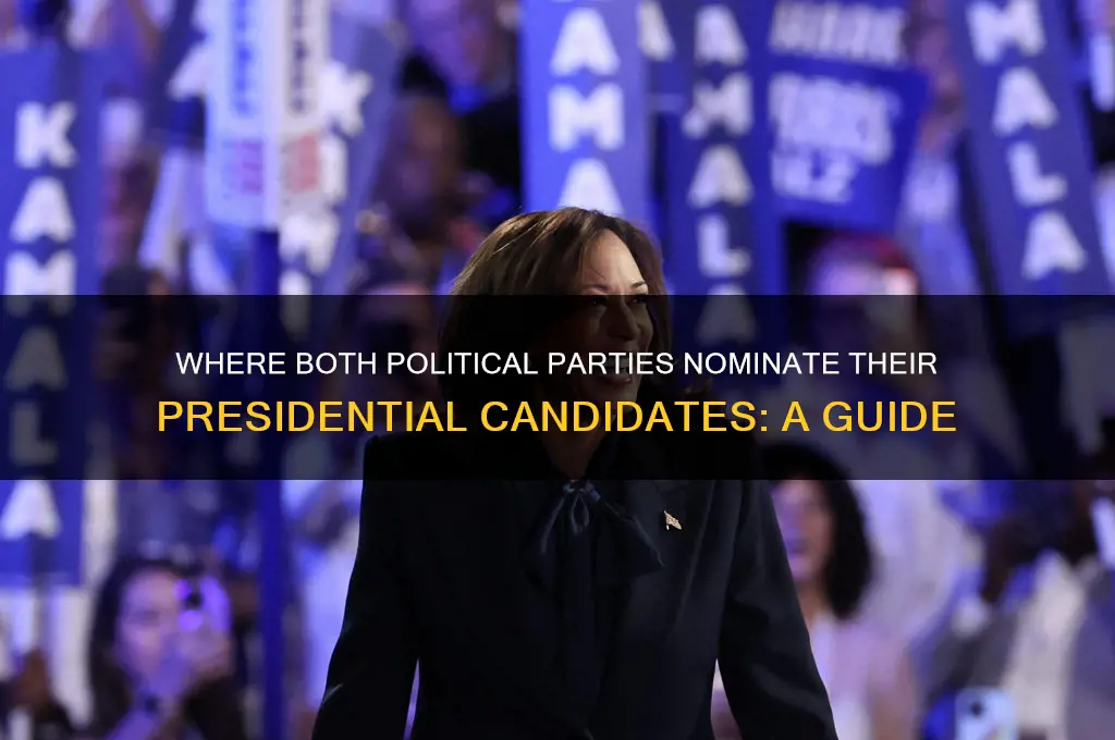 where do both political parties nominate their candidate for president