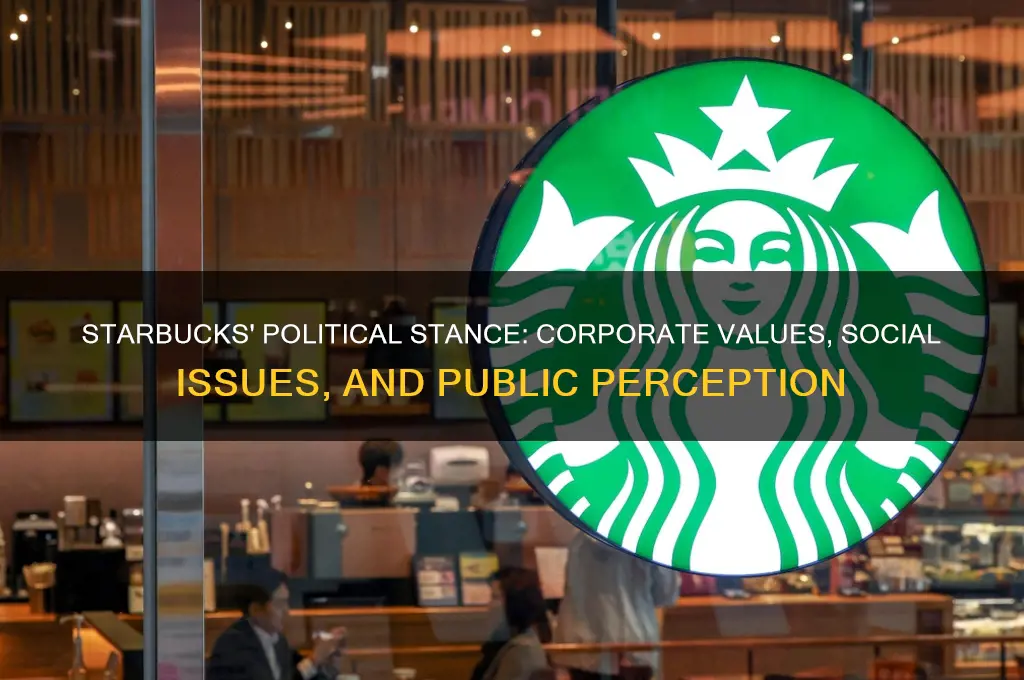 where does starbucks stand politically