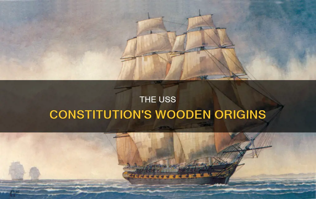 where does the wood for the uss constitution come from