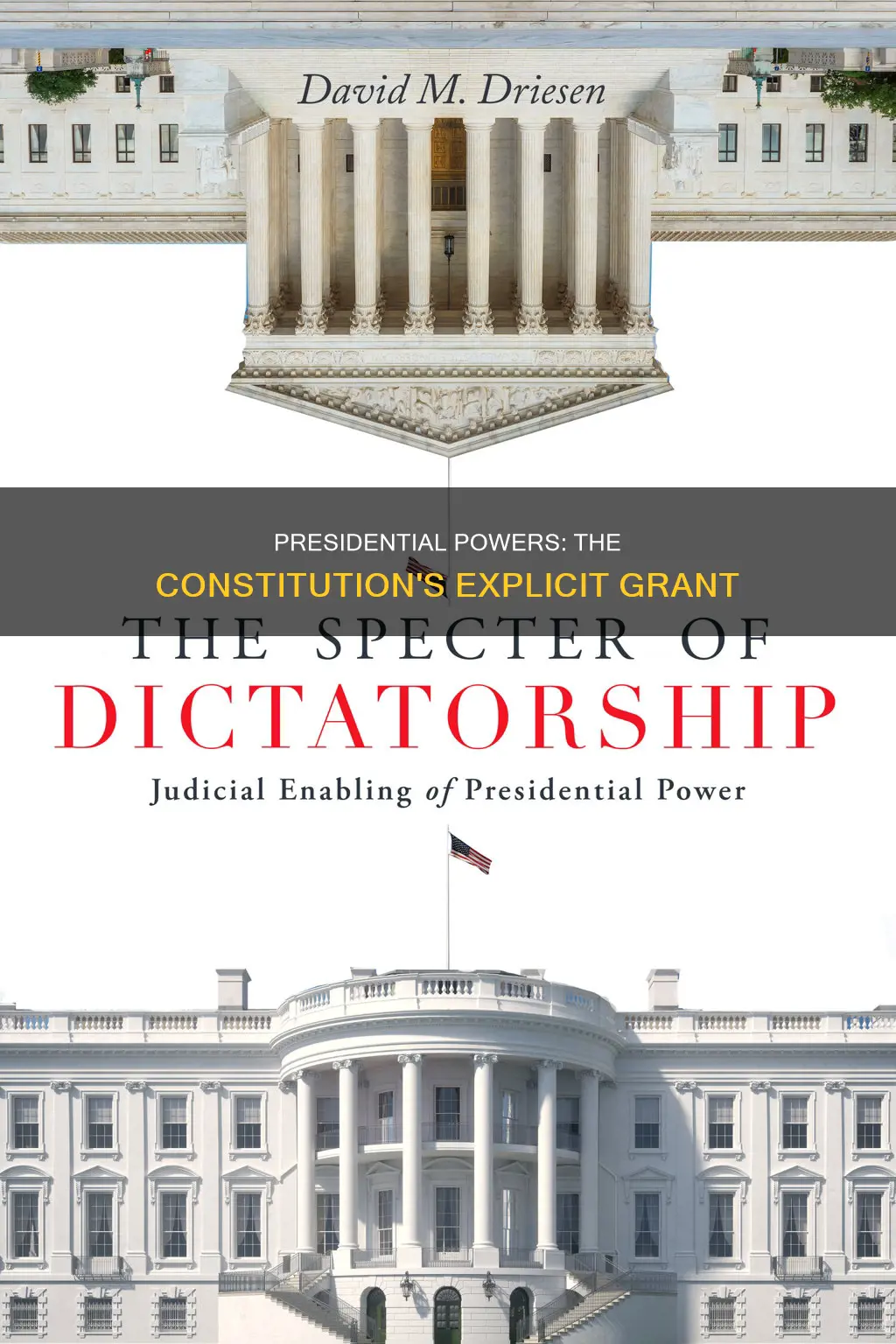 where in the constitution are the 10 specific presidential powers
