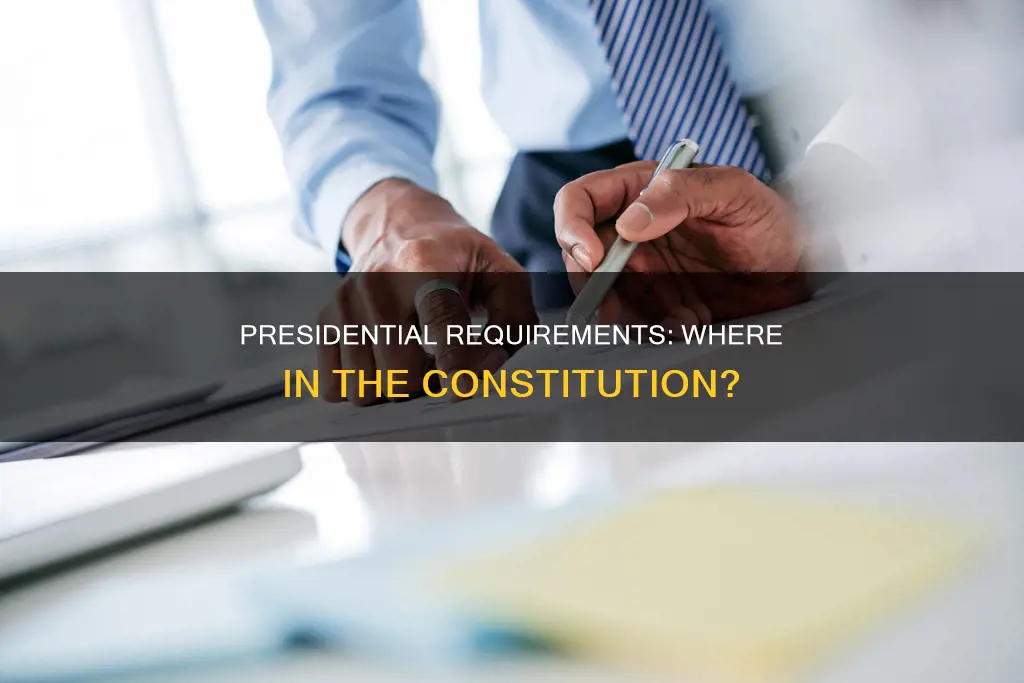 where in the constitution are the presidential requirements found