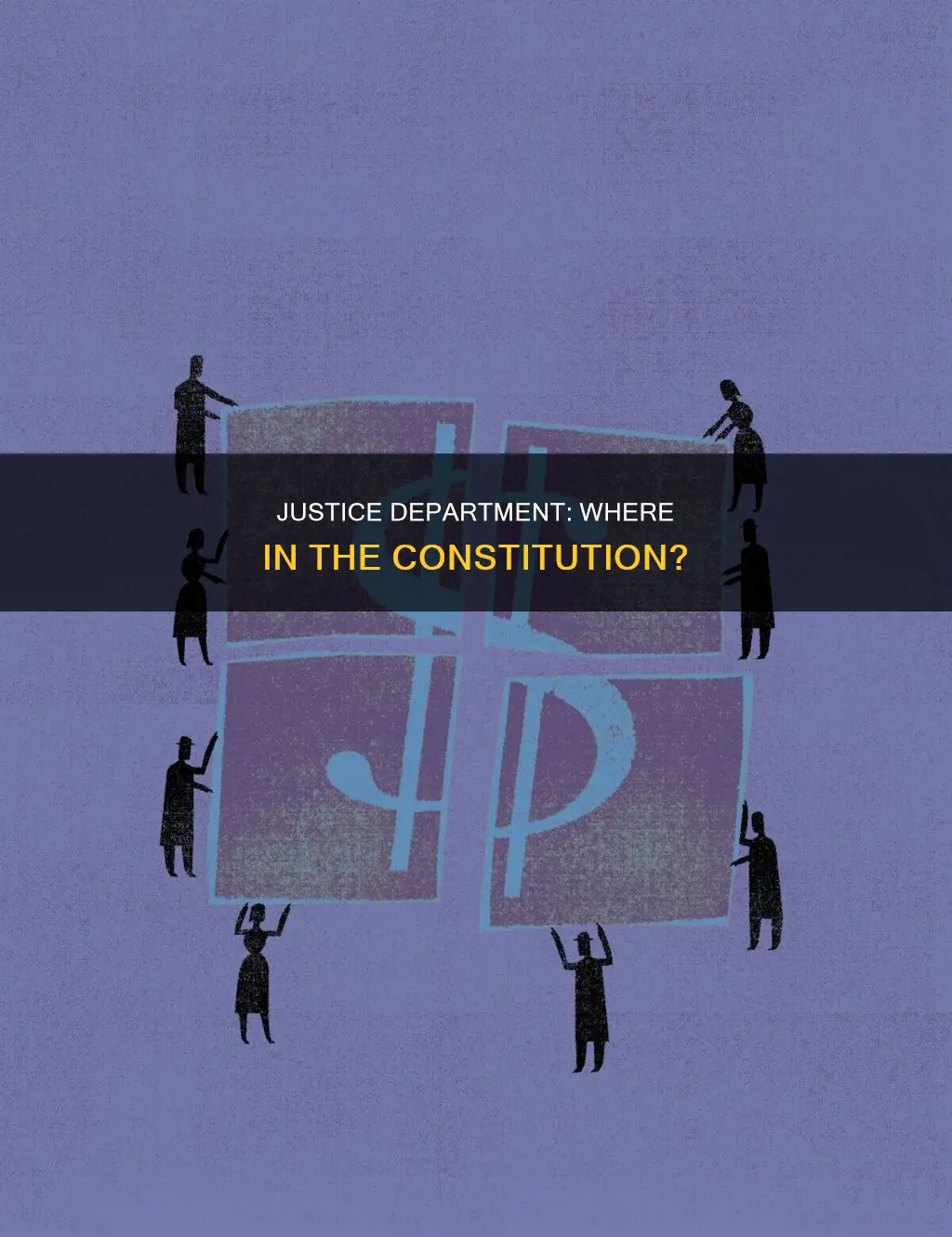 where in the constitution is the department of justice