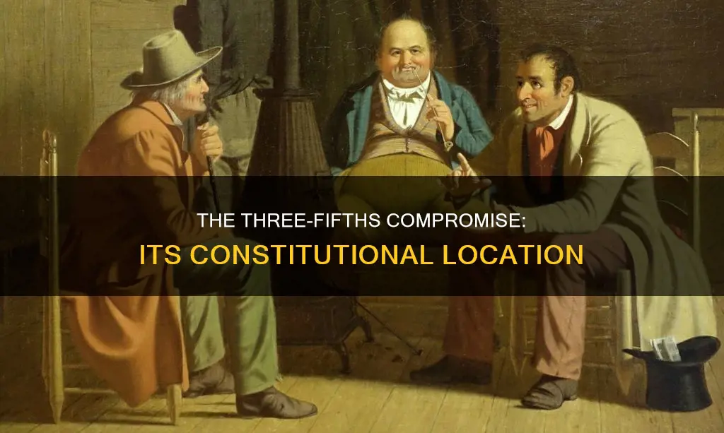 where in the constitution is the three fifths compromise