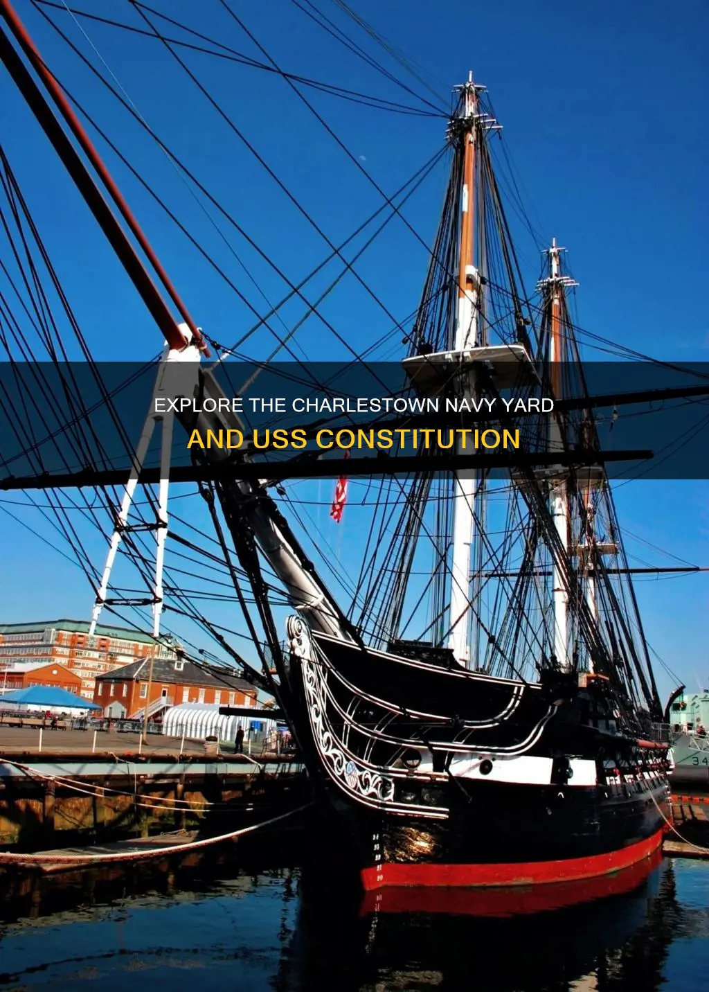 where is charlestown navy yard with uss constitution