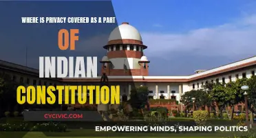 Privacy in India: Where is it in the Constitution?