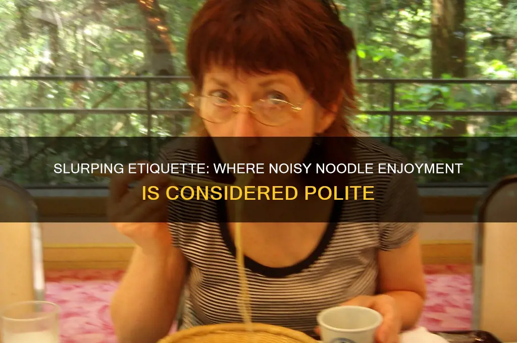 where is slurping polite