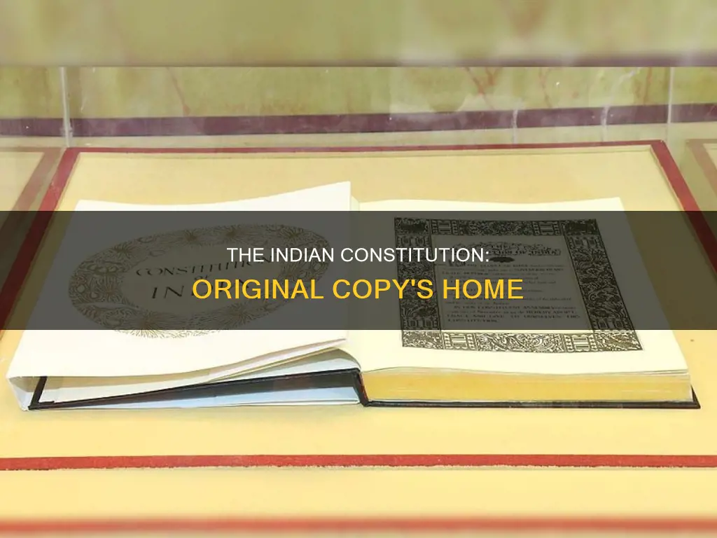 where is the original copy of the indian constitution kept