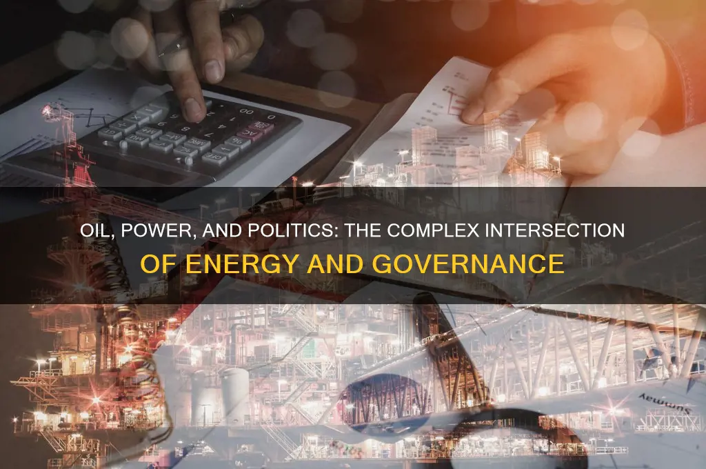 where oil and politics mix