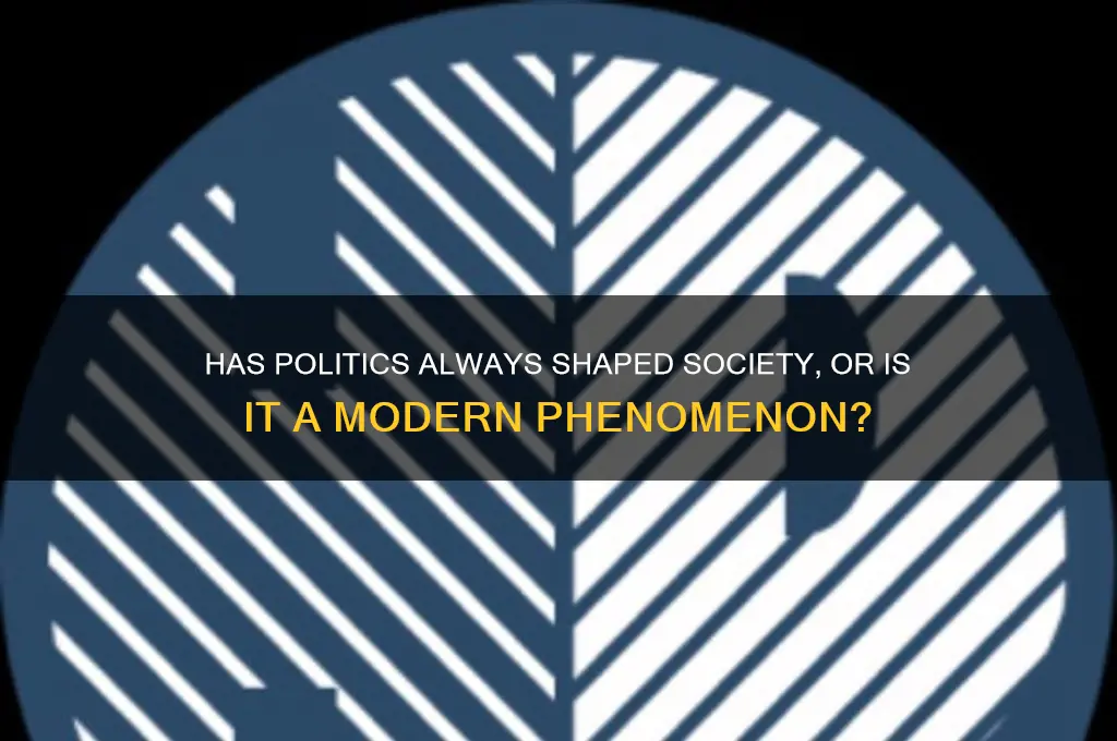 where politics always so prevalent