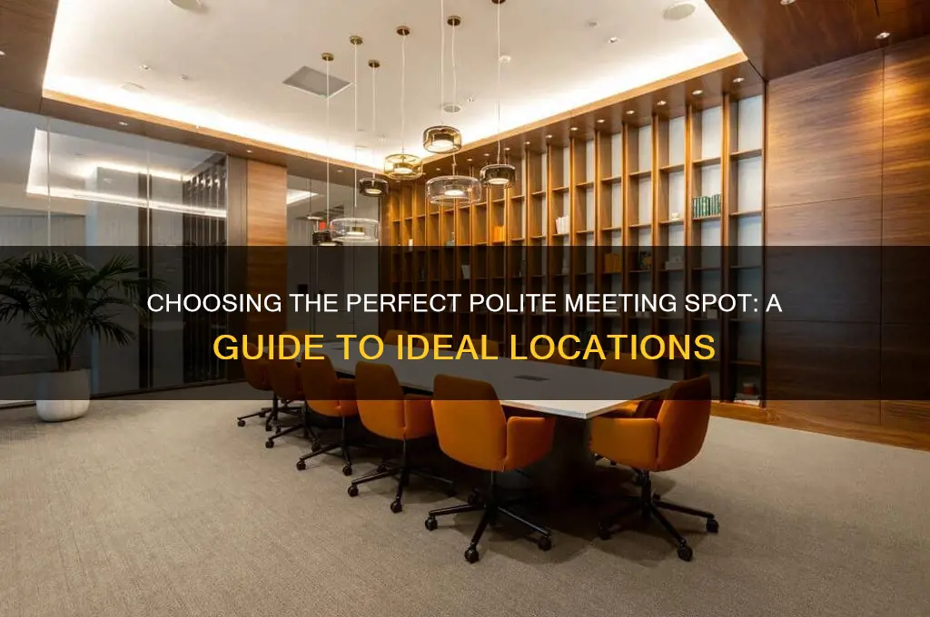 where shall we meet polite